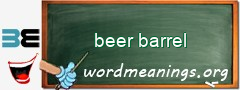 WordMeaning blackboard for beer barrel